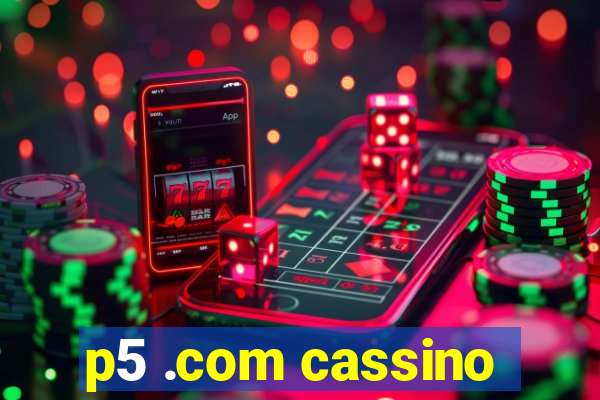 p5 .com cassino